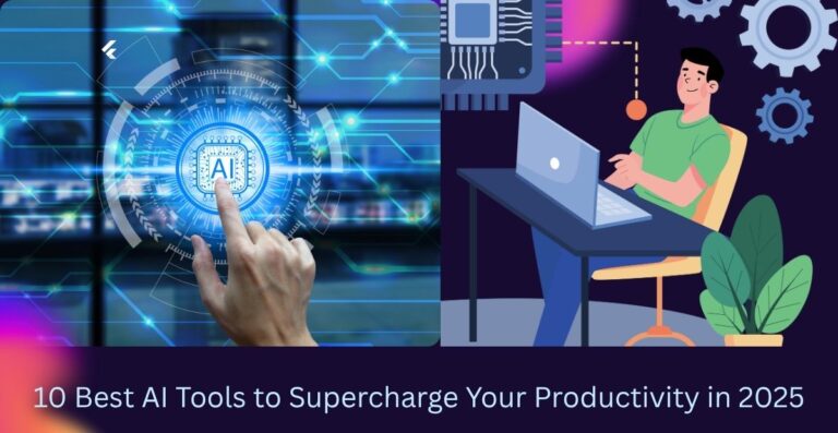 10 Best AI Tools to Supercharge Your Productivity in 2025